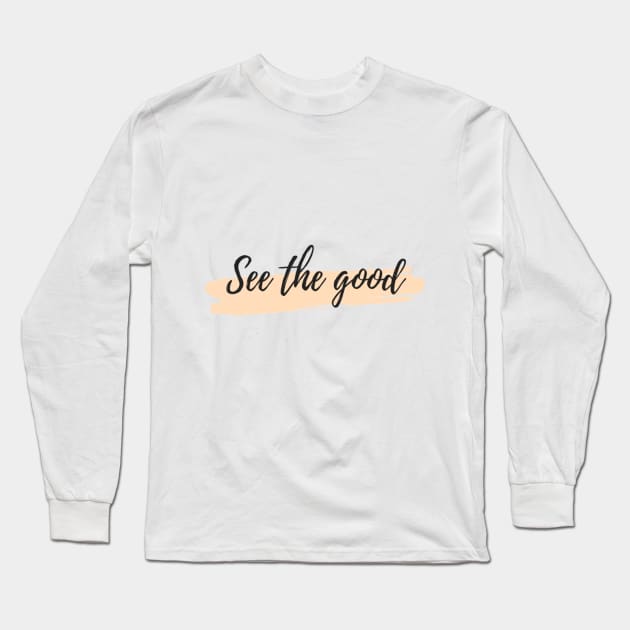 quote Long Sleeve T-Shirt by MilenaS